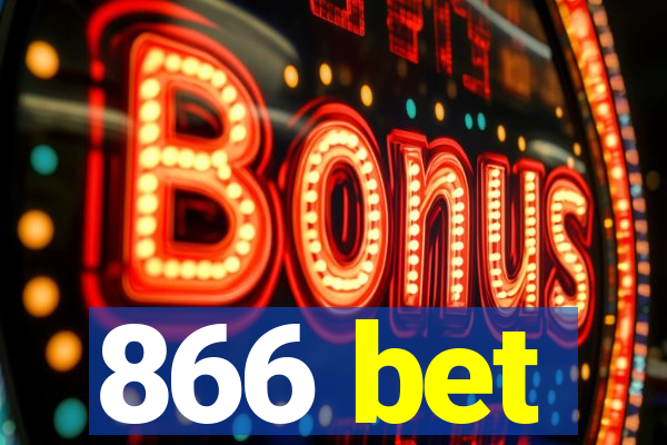 866 bet